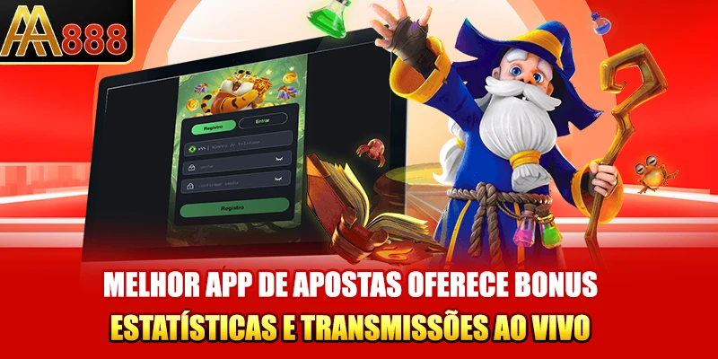 Melhor app de apostas oferece bônus, estatísticas e transmissões ao vivo